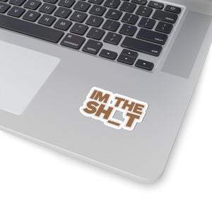 Im the real sh_t Stickers