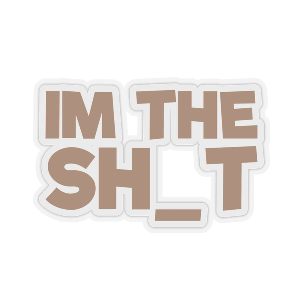 Im the real sh_t Stickers