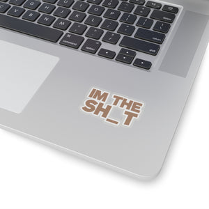 Im the real sh_t Stickers